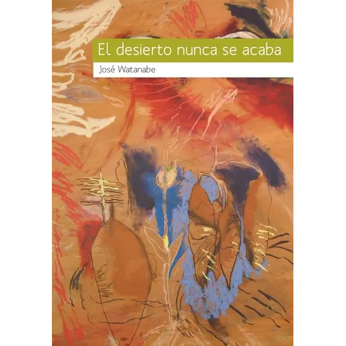 El desierto nunca se acaba - Paperback