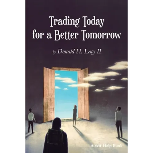 Trading Today for a Better Tomorrow