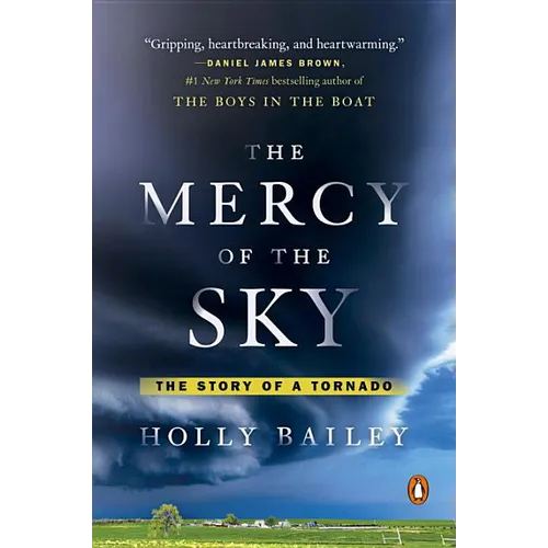 The Mercy of the Sky: The Story of a Tornado