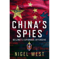 China's Spies: Beijing's Espionage Offensive