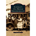 Suffield's Old Bridge Neighborhood