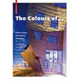 The Colours of ...: Frank O. Gehry, Jean Nouvel, Wang Shu and Other Architects