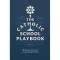 The Catholic School Playbook