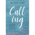 Calling: How the Bible Draws the Line Between True and False Calling
