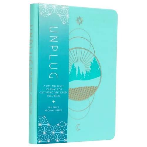 Unplug: A Day and Night Journal for Cultivating Off-Screen Well-Being