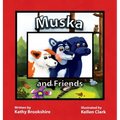 Muska and Friends