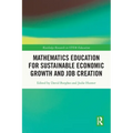 Mathematics Education for Sustainable Economic Growth and Job Creation