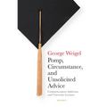 Pomp, Circumstance, and Unsolicited Advice: Commencement Addresses and University Lectures