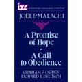 A Promise of Hope--A Call to Obedience: A Commentary on the Books of Joel and Malachi