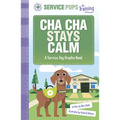 Cha Cha Stays Calm: A Service Dog Graphic Novel