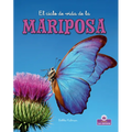 El Ciclo de Vida de la Mariposa - Second Edition (the Life Cycle of a Butterfly)
