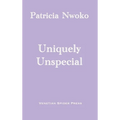Uniquely Unspecial