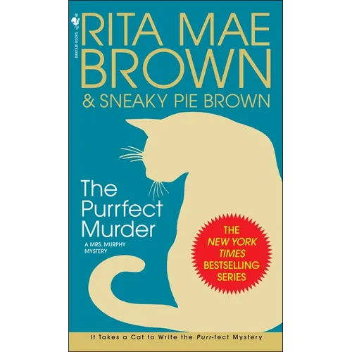 The Purrfect Murder: A Mrs. Murphy Mystery