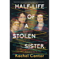 Half-Life of a Stolen Sister
