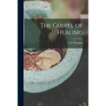 The Gospel of Healing