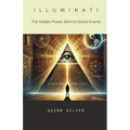 Illuminati: The Hidden Power Behind Global Events