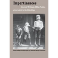 Impertinences: Selected Writings of Elia Peattie, a Journalist in the Gilded Age