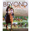 Beyond the Track: Retraining the Thoroughbred from Racehorse to Riding Horse