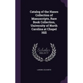 Catalog of the Hanes Collection of Manuscripts, Rare Book Collection, University of North Carolina at Chapel Hill