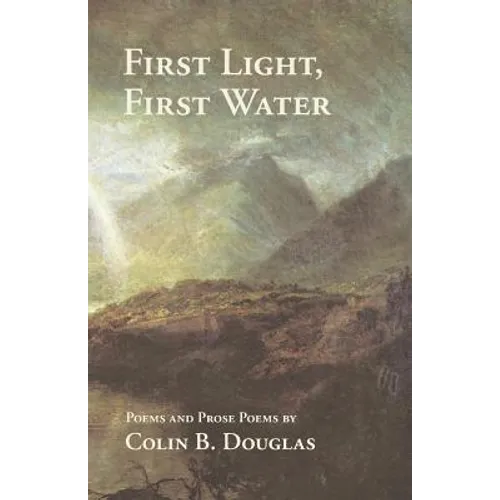 First Light, First Water