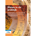 Meten in de Praktijk: Stappenplan Voor Het Gebruik Van Meetinstrumenten in de Gezondheidszorg