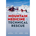 Mountain Medicine and Technical Rescue 2nd Edition