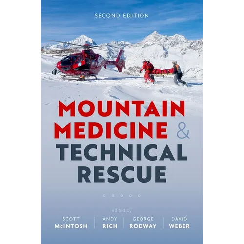 Mountain Medicine and Technical Rescue 2nd Edition