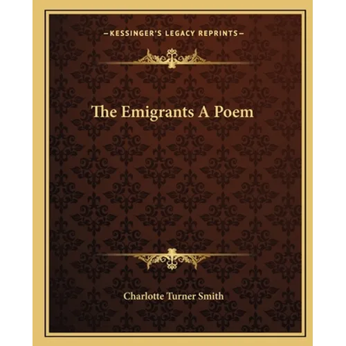 The Emigrants A Poem