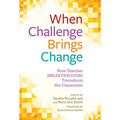 When Challenge Brings Change: How Teacher Breakthroughs Transform the Classroom