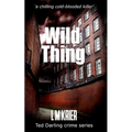 Wild Thing: a chilling cold-blooded killer