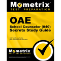Oae School Counselor (040) Secrets Study Guide: Oae Test Review for the Ohio Assessments for Educators