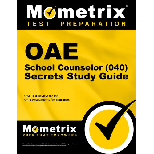 Oae School Counselor (040) Secrets Study Guide: Oae Test Review for the Ohio Assessments for Educators