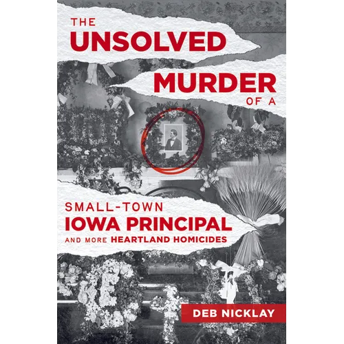 The Unsolved Murder of a Small-Town Iowa Principal and More Heartland Homicides