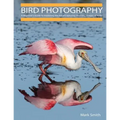 Bird Photography: A Beginner's Guide to Mastering the Art of Capturing Stunning Images of Birds