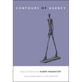 The Contours of Agency: Essays on Themes from Harry Frankfurt