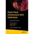 Oracle Cloud Infrastructure (Oci) Goldengate: Real-World Examples