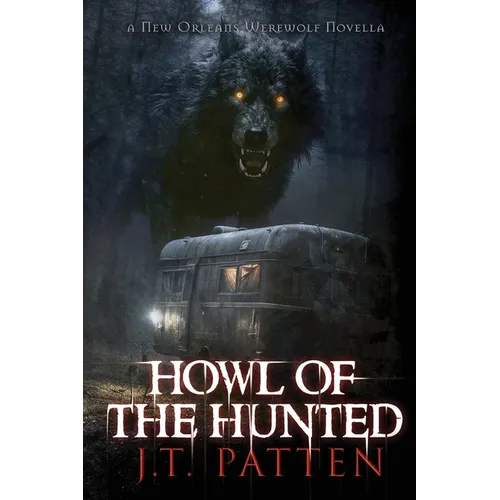 Howl of the Hunted: A New Orleans Werewolf Novella