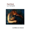 La Vampire de Paul Féval (édition de référence)