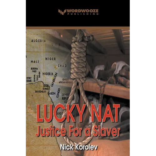 Lucky Nat: Justice for a Slaver