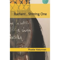 Radiant, Shining One: Poetry