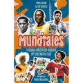 Mundiales: A South American History of the World Cup