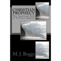 Christian Prophecy: The Spiritual Gift of Psychic Ability