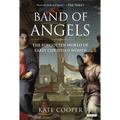 Band of Angels: The Forgotten World of Early Christian Women
