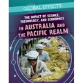 The Impact of Science, Technology, and Economics in Australia and the Pacific Realm