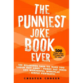 The Punniest Joke Book Ever: 500 Hilarious Gags To Make You Laugh Out Loud - Punny Dad Jokes and Wonderful Wordplay - Simply Puntastic