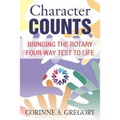 Character Counts: Bringing the Rotary Four-Way Test to Life