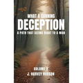 What a Cunning Deception: Volume 2