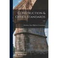Construction & Office Standards; 1956