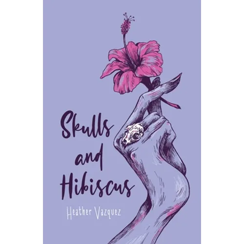 Skulls and Hibiscus - Paperback