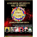 Action Martial Arts Magazine Hall of Honors World History Book: The World's Largest Event of Its Kind